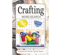Crafting Word Search Puzzle Book: Word Searches with Easy to Read Print about Crafting, Hobbies, DIY and more | 6x9 inches, 110 pages | 50+ Puzzles…Gifts for Vacations, Holidays and Free Times