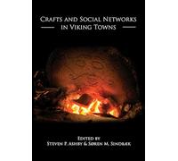 Crafts and Social Networks in Viking Towns