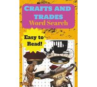 Crafts and Trades Word Search: Puzzle Book Celebrating Lost Professions, Historic Trades, and Traditional Crafts