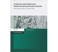 Craftsmen and Guilds in the Medieval and Early Modern Periods: 235 (Vierteljahrschrift Fur Sozial- Und Wirtschaftsgeschichte - B)