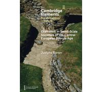 Craftwork in Small-Scale Societies of the Central European Bronze Age