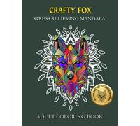 CRAFTY FOX ADULT COLORING BOOK: Stress Relieving Mandala Style Coloring Book for Mindfulness, Meditation and Relaxation - Wide 8.5 x 11 inch, 50 Unique Designs