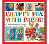 Crafty Fun With Paper!