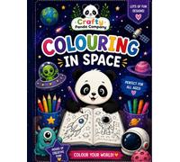 Crafty Panda Company Colouring in Space Suitable for all ages 43 different colouring designs simple and easy to colour colouring book (Crafty Panda Colouring Books)