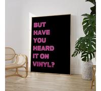 Craftylittlepenguin But Have You Heard It On The Vinyl Print Poster Art A5 A4 A3 A2 A1 Maxi Home Decor Fashion Classic Unframed Simple Word Art Floral- 9072 (A5-148 x 210 mm)