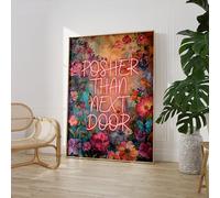 Craftylittlepenguin Posher Than Next Door Print Poster Art A5 A4 A3 A2 A1 Maxi Home Decor Fashion Classic Unframed Simple Word Art Floral- 9076 (Maxi - 61cm x 91cm)