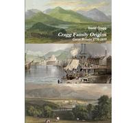 Cragg Family Origins (England 1770-1859)