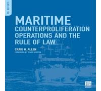 Craig Allen Maritime Counterproliferation Operations & the Rule of Law Craig Allen Multicolor