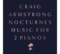 Nocturnes - Music for Two Pian - Craig Armstrong - vinyl