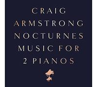 Craig Armstrong Nocturnes: Music for 2 Pianos (Vinyl) 12" Album (US IMPORT)