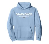 Craig David Born to Do It Pullover Hoodie