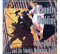 Craig Duncan & Smokey Mountain - Country Wedding