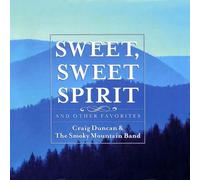 Craig Duncan & Smokey Mountain - Sweet Sweet Spirit