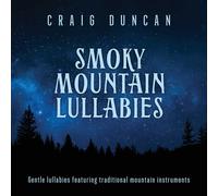Craig Duncan Smoky Mountain Lullabies (CD) (US IMPORT)