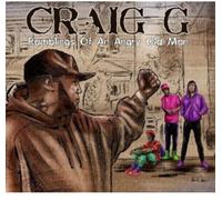 Craig G - Ramblings Of An Angry Old Man