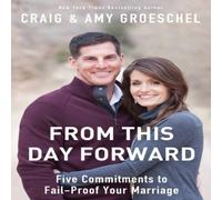 Craig Groeschel The From This Day Forward: Five Commitments to Fail-Proof Your Craig Groeschel Multicolor