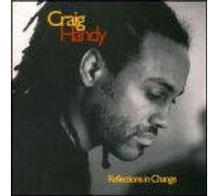 Craig Handy - Reflections in Change