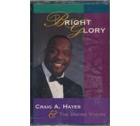Craig Hayes & United Voices - Bright Glory [CASSETTE]