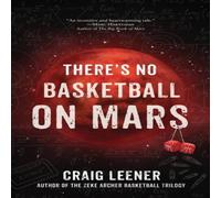 Craig Leener There's No Basketball on Mars Paperback Book Craig Leener Multicolor