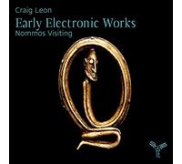 Craig, Leon - Craig Leon: Early Electronic Works