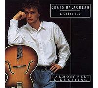 Craig Mclachlan - I Almost Felt Like Crying - Craig Mclachlan 7" 45