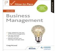 Craig McLeod How to Pass Higher Business Management, Second Edition Paperback Book Craig McLeod Multicolor