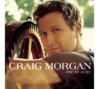 Craig Morgan - Little Bit of Life
