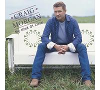 Craig Morgan - My Kind Of Livin' [Us Import]
