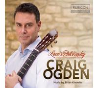Craig Ogden - Craig Ogden: Love's Philosophy