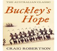 Craig Robertson Buckley's Hope: a novel Paperback Book Craig Robertson Multicolor