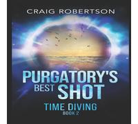 Craig Robertson Purgatory's Best Shot Paperback Book Craig Robertson Multicolor
