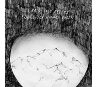 Craig Salt Peters - Songs for Hungry Ghosts