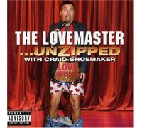 Craig Shoemaker - Lovemaster, The: Unzipped [Us Import]