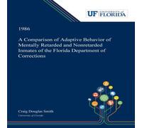 Craig Smith A Comparison of Adaptive Behavior of Mentally Retarded and in White Craig Smith White