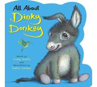 Craig Smith All About Dinky Donkey Board book Book Craig Smith Multicolor