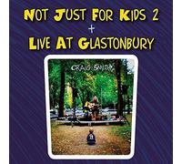 Craig Smith - Not Just For Kids 2 + live At Glastonbury