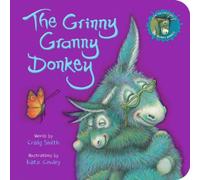 Craig Smith The Grinny Granny Donkey (BB) Board book Book Craig Smith Multicolor
