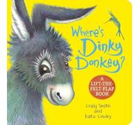 Craig Smith Where's Dinky Donkey? (CBB) Board book Book Craig Smith Multicolor