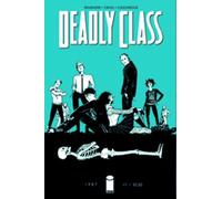 Deadly Class Volume 1: Reagan Youth: (DEADLY CLASS TP)