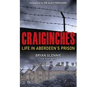 Craiginches: Life in Aberdeen's Prison