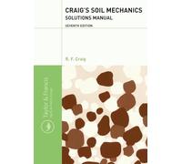 Craig's Soil Mechanics: Solutions Manual