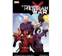 Crain, Clayton - X-Force/Cable: Messiah War TPB