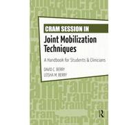 Cram Session in Joint Mobilization Techniques: A Handbook for Students & Clinicians