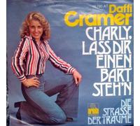 CRAMER, Daffi - Charly lass dir einen Bart steh'n / Die Strasse der Träume / 16780 AT