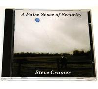 Cramer, Steve - A False Sense of Security