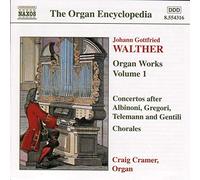 Cramer - WALTHER: Organ Works, Vol. 1