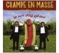 Crampe En Masse - Et Le Hot Dog Geant