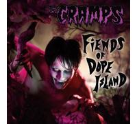 Cramps - Fiends Of Dope Island