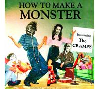 Cramps - How To Make A Monster