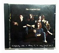 Cranberries - EVERYB0DY EIse ls Doing lt, So Why Dont We?